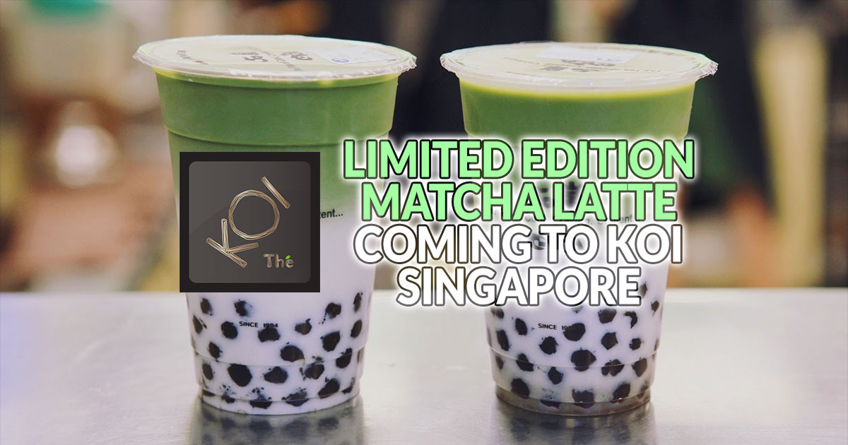 A new limited edition Matcha Latte from Taiwan is coming to KOI Thé Singapore Great Deals