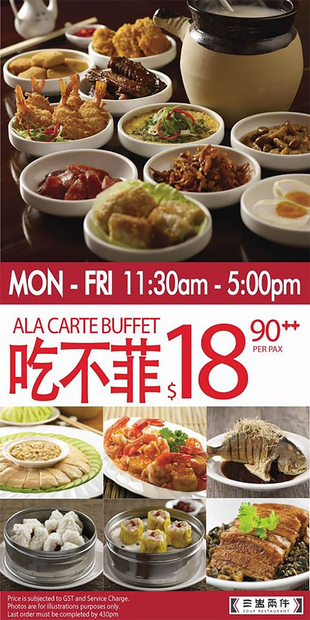 Soup Restaurant now serves a la carte Buffet at Hougang Mall & Vivocity for 18.90 per pax