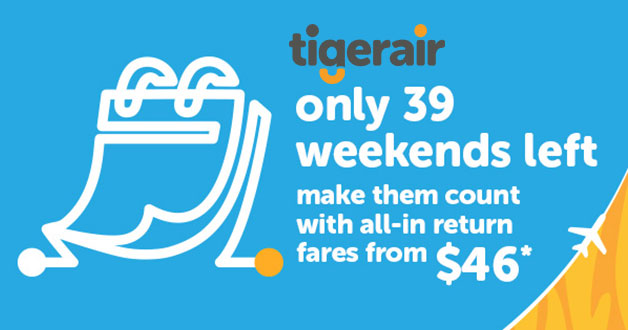 Tigerair All-in Return Fares Promotion from $46 for your weekend getaways