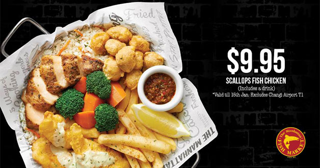 Manhattan Fish Market goes crazy with Scallops Fish Chicken Set offer at just $9.95