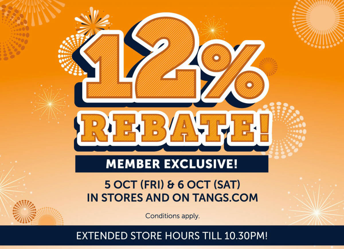TANGS to offer 12 rebates for members this weekend, extends store hours till 10.30pm Great
