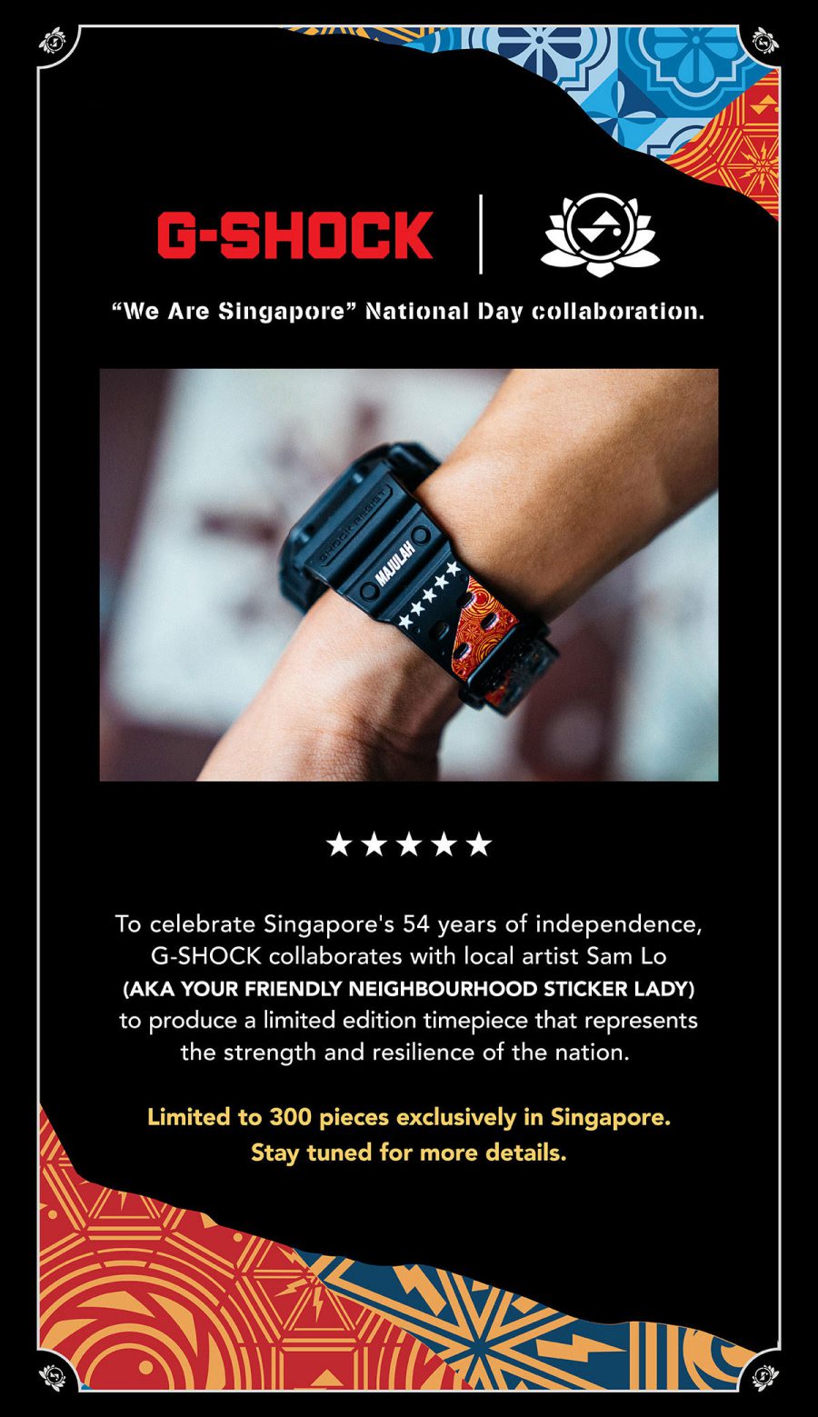 GShock releasing 300 pieces of "We Are Singapore" Limited Edition Model in 54th National Day