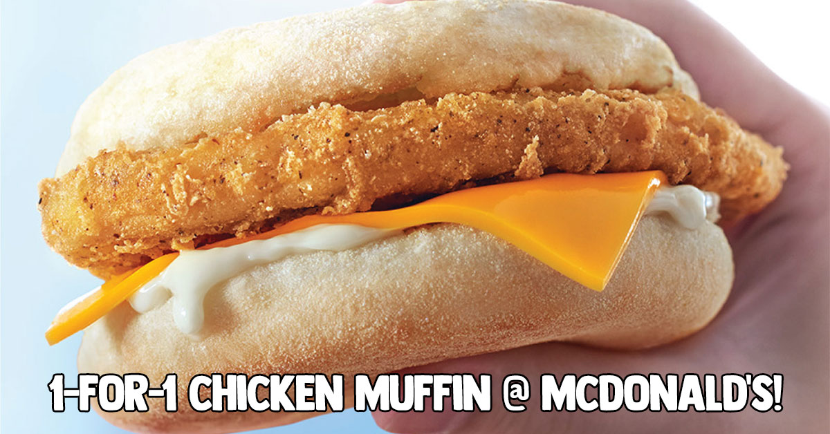 Enjoy 2 Chicken Muffins for the price of 1 at McDonald's S'pore till