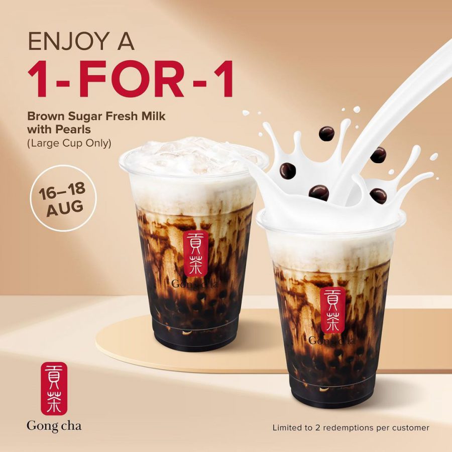 Gong Cha offers 1FOR1 Brown Sugar Fresh Milk with Pearls all day from